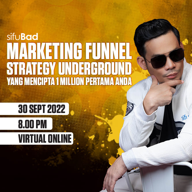 MARKETING FUNNEL STRATEGI UNDERGROUND YANG MENCIPTA RM1 MILLION PERTAMA ANDA | 30 SEPT2022